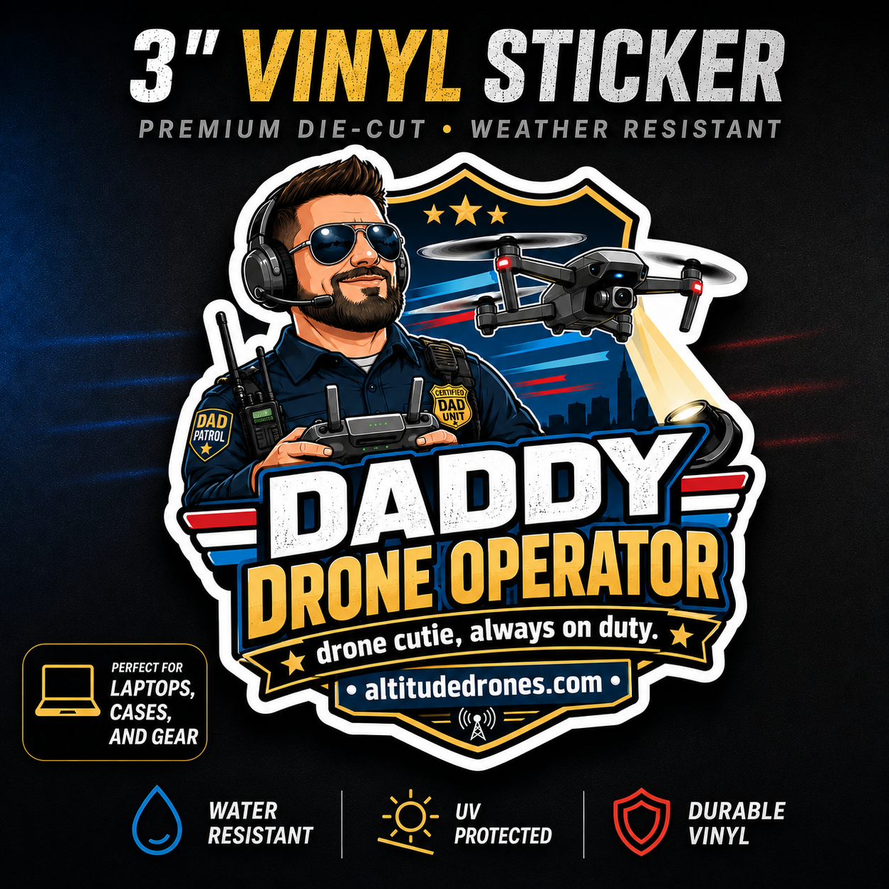 A die-cut vinyl sticker design featuring a cartoon-style police officer holding a drone controller with a drone flying above, on a dark blue background. The sticker reads 'DADDY DRONE OPERATOR' with 'altitudedrones.